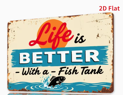 Vintage Tin Sign 8 x 12 πβ¨ - "Life is better with a fish tank"