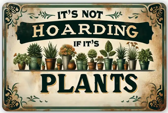 🌿 Plant Lover’s Vintage Metal Tin Sign — “It’s Not Hoarding If It’s Plants”