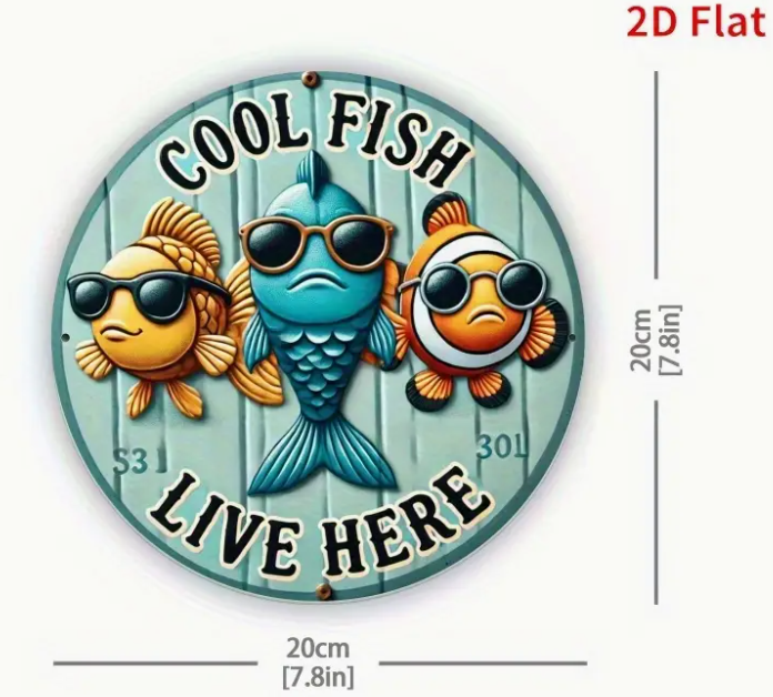 🐟 “Cool Fish Live Here” Metal Sign (7.8” Diameter)